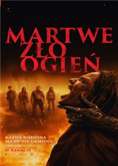 MARTWE ZŁO: OGIEŃ / napisy